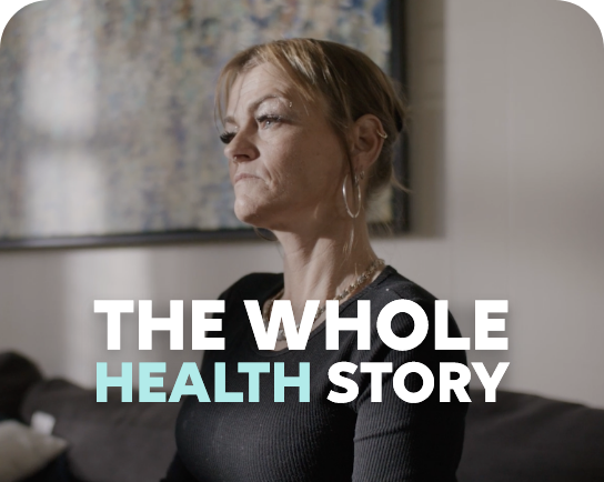 The whole health story.